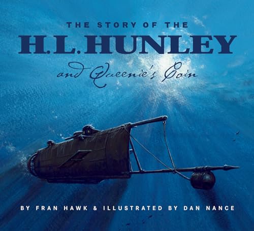 Stock image for The Story of the H. L. Hunley and Queenie's Coin for sale by Better World Books