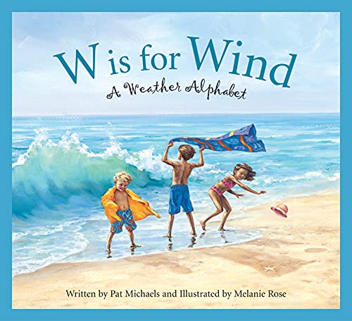 Beispielbild fr W Is for Wind : A Weather Alphabet zum Verkauf von Better World Books