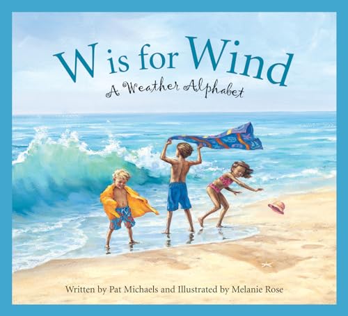 Stock image for W is for Wind: A Weather Alphabet (Science Alphabet) for sale by Hawking Books