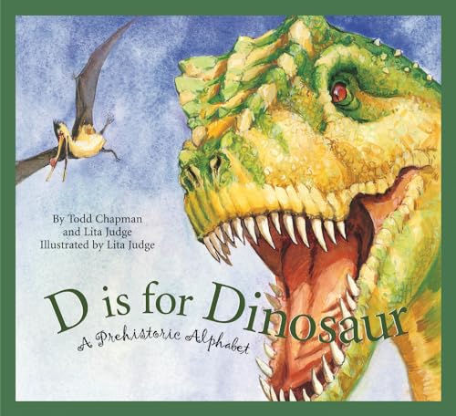 Beispielbild fr D Is for Dinosaur : A Prehistoric Alphabet zum Verkauf von Better World Books