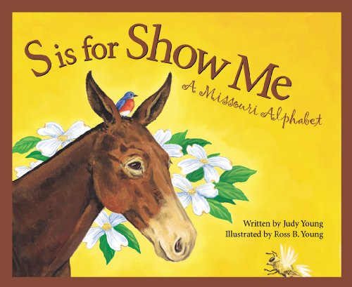 9781585362486: S is for Show Me: A Missouri Alphabet (Discover America State by State)