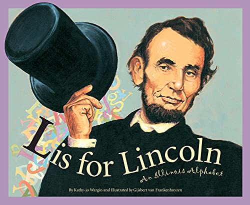 Imagen de archivo de L Is for Lincoln : An Illinois Alphabet a la venta por Better World Books