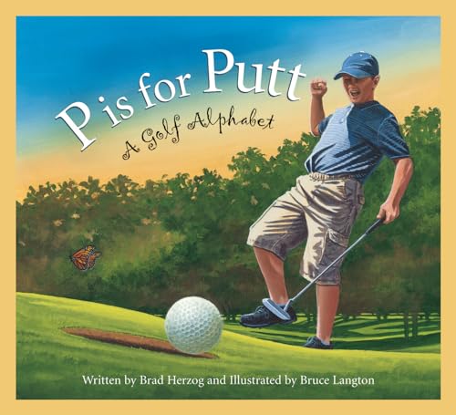 Stock image for P is for Putt: A Golf Alphabet (Sports Alphabet) for sale by SecondSale