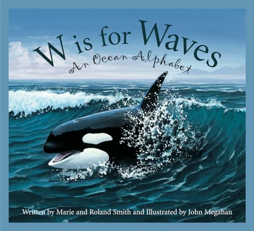 Imagen de archivo de W Is for Waves: An Ocean Alphabet a la venta por ThriftBooks-Dallas