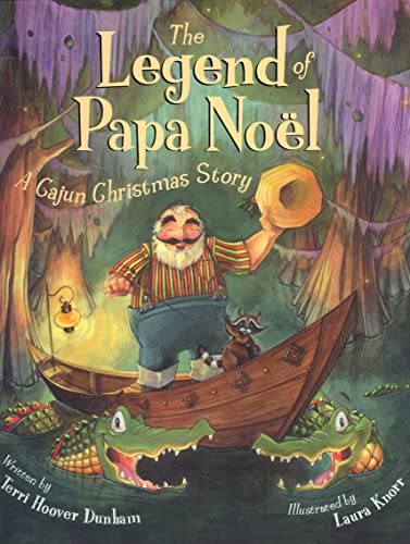 Stock image for The Legend of Papa Noel: A Cajun Christmas Story for sale by ThriftBooks-Dallas