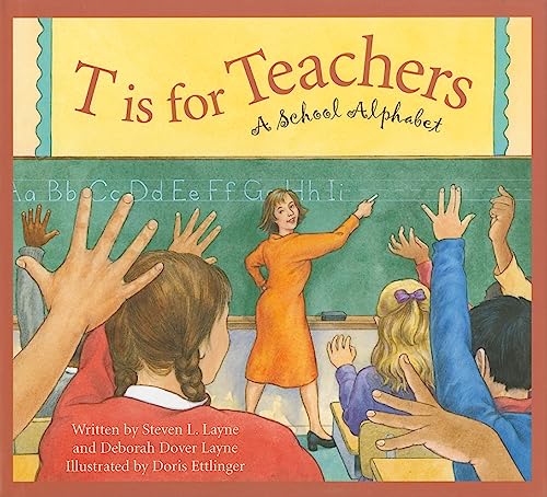Stock image for T Is for Teachers: A School Alphabet (Alphabet Books) for sale by Zoom Books Company