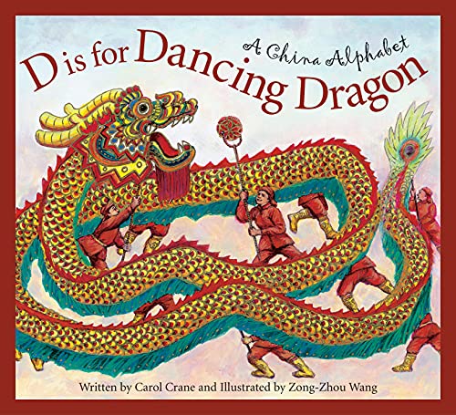 Stock image for D is for Dancing Dragon: A China Alphabet (Discover the World) for sale by Once Upon A Time Books