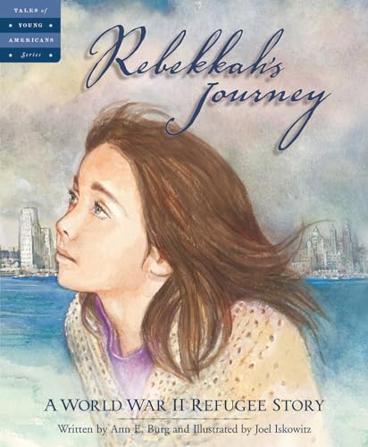 9781585362752: Rebekkah's Journey: A World War II Refugee Story (Tales of Young Americans)