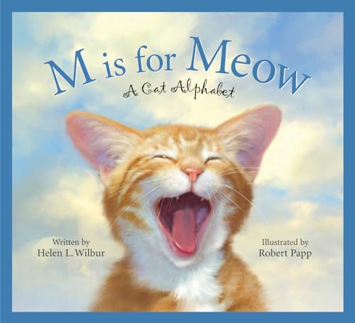 Beispielbild fr M IS FOR MEOW: A CAT ALPHABET (ALPHABET BOOKS) zum Verkauf von WONDERFUL BOOKS BY MAIL