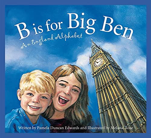 Beispielbild fr B Is for Big Ben: An England Alphabet zum Verkauf von ThriftBooks-Dallas