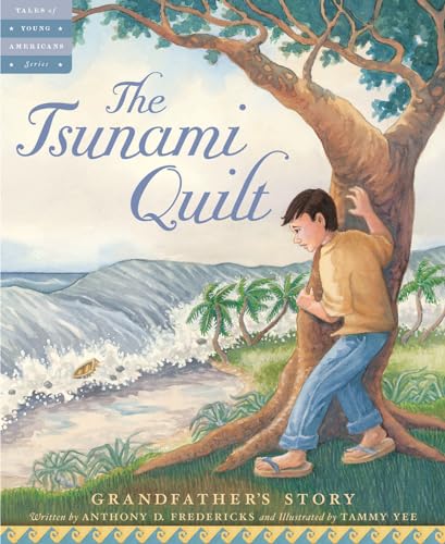 Beispielbild fr The Tsunami Quilt: Grandfather's Story (Tales of Young Americans) zum Verkauf von Textbooks_Source