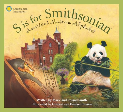 Stock image for S Is for Smithsonian : America's Museum Alphabet for sale by Better World Books