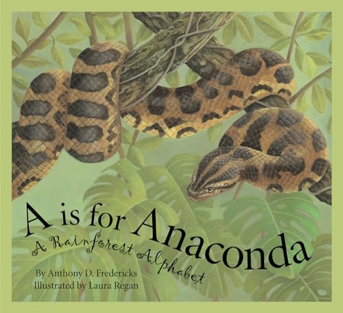 Stock image for A Is for Anaconda : A Rainforest Alphabet for sale by Better World Books: West