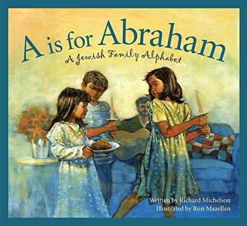 9781585363223: A is for Abraham: A Jewish Family Alphabet (Sleeping Bear Alphabets)