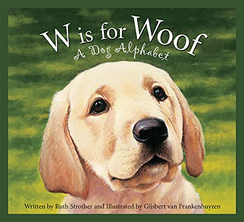 9781585363438: W Is for Woof: A Dog Alphabet