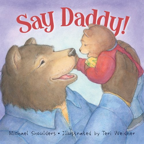 Stock image for Say Daddy! (Picture Books) for sale by SecondSale