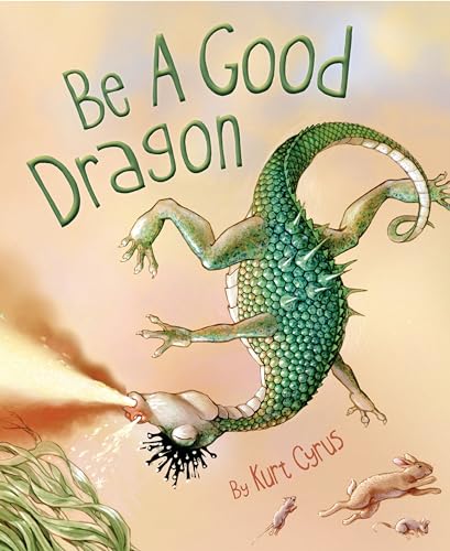9781585363834: Be a Good Dragon