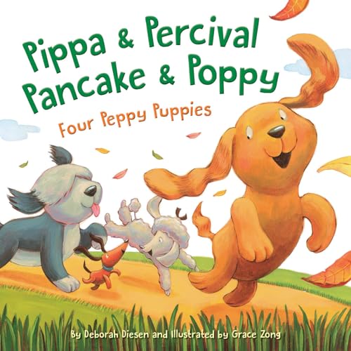 Beispielbild fr Pippa and Percival, Pancake and Poppy : Four Peppy Puppies zum Verkauf von Better World Books