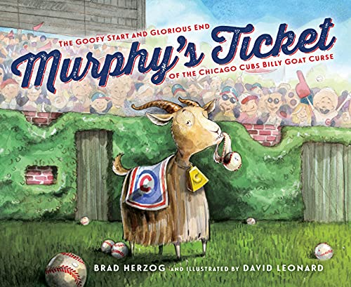 Beispielbild fr Murphy's Ticket: The Goofy Start and Glorious End of the Chicago Cubs Billy Goat Curse zum Verkauf von SecondSale