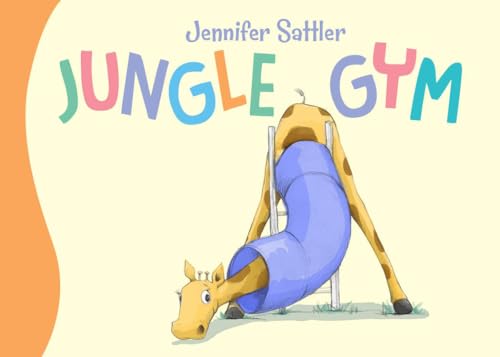 Stock image for Jungle Gym (Jennifer Sattler's Board Book Series) for sale by Gulf Coast Books