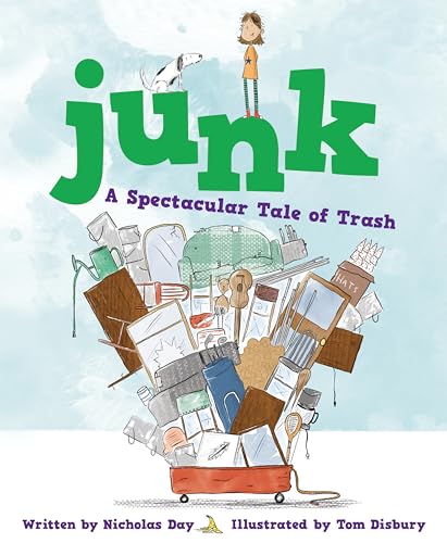 Stock image for Junk: a Spectacular Tale of Trash : A Spectacular Tale of Trash for sale by Better World Books
