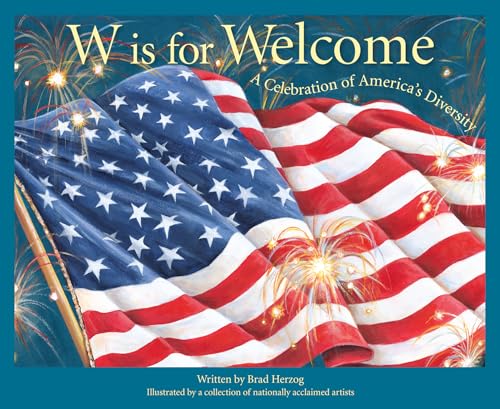 Imagen de archivo de W is for Welcome: A Celebration of America's Diversity (Sleeping Bear Alphabet Books) a la venta por Half Price Books Inc.