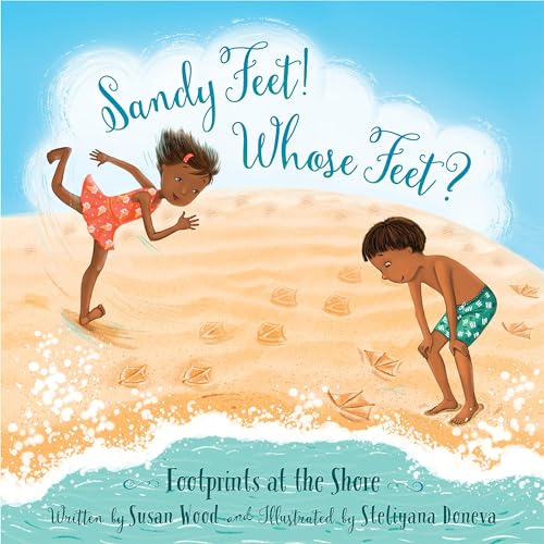 Beispielbild fr Sandy Feet! Whose Feet? : Footprints at the Shore zum Verkauf von Better World Books