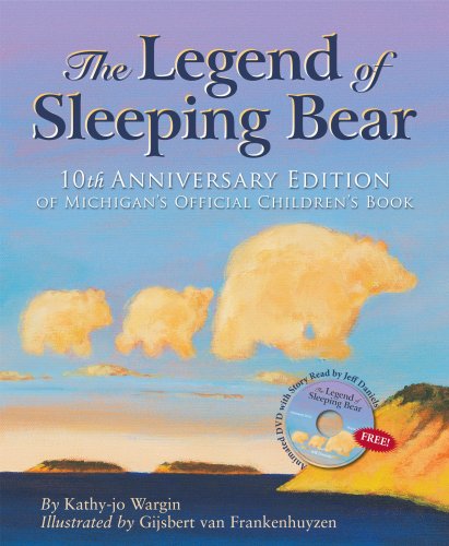 Stock image for The Legend of Sleeping Bear: 10th Anniversary Edition With Dvd for sale by Books of the Smoky Mountains