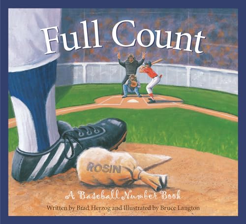 Stock image for Full Count: A Baseball Number Book for sale by Goodwill of Colorado