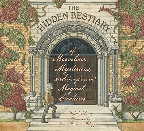 Beispielbild fr The Hidden Bestiary of Marvelous, Mysterious, and (Maybe Even) Magical Creatures zum Verkauf von Books-FYI, Inc.