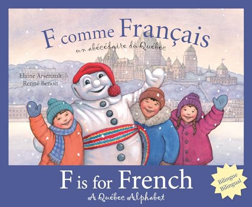 Stock image for F is for French: A Quebec Alphabet (Discover Canada Province by Province) (Multilingual Edition) for sale by GF Books, Inc.