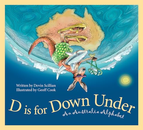 Stock image for D Is for down Under : An Australia Alphabet for sale by Better World Books