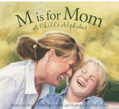Beispielbild fr M Is for Mom : A Child's Alphabet zum Verkauf von Better World Books