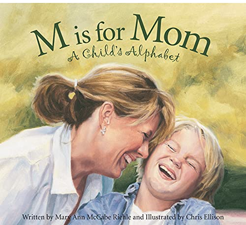 Stock image for M Is for Mom : A Child's Alphabet for sale by Better World Books: West