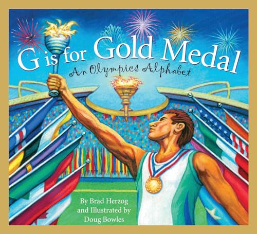 Stock image for G is for Gold Medal: An Olympics Alphabet (Sports Alphabet) for sale by Goodwill of Colorado