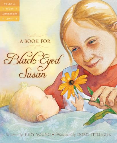 9781585364633: A Book for Black-Eyed Susan (Tales of Young Americans)