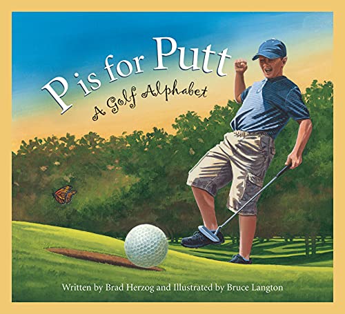 Stock image for P is for Putt: A Golf Alphabet (Sports Alphabet) for sale by Your Online Bookstore
