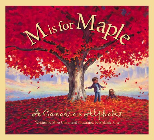 9781585364947: M Is for Maple: A Canadian Alphabet (Discover Canada)