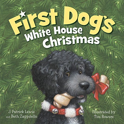 Stock image for First Dog's White House Christmas for sale by Orion Tech