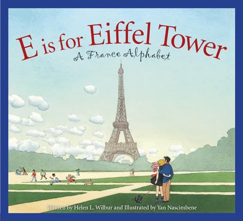 9781585365050: E Is for Eiffel Tower: A France Alphabet (Discover the World)