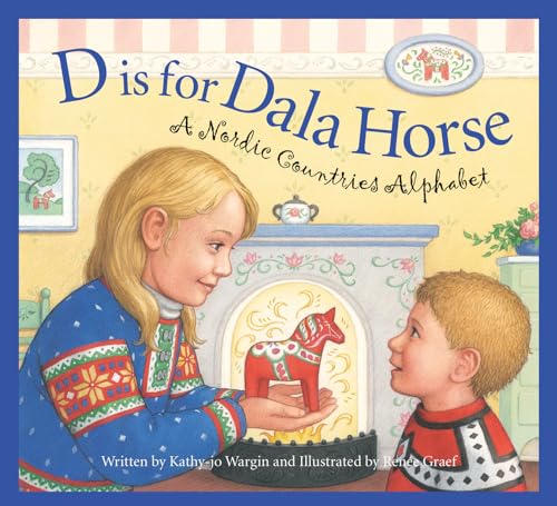 Stock image for D is for Dala Horse: A Nordic Countries Alphabet (Discover the World) for sale by Dream Books Co.