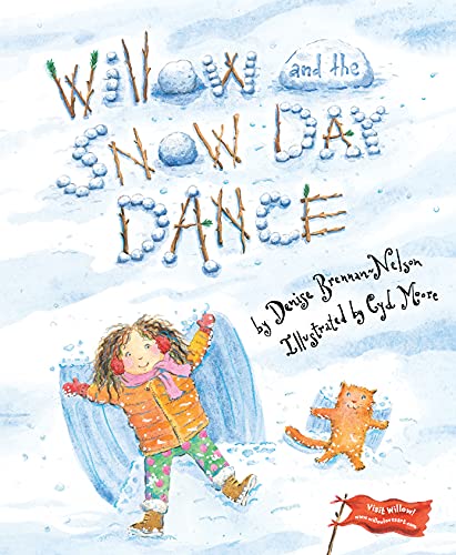 Beispielbild fr Willow and the Snow Day Dance zum Verkauf von Better World Books