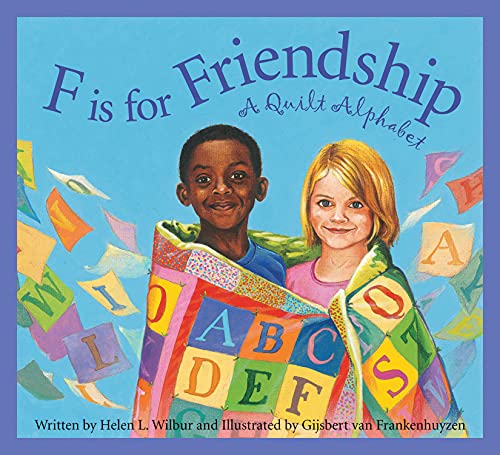 9781585365326: F Is for Friendship: A Quilt Alphabet (Sleeping Bear Alphabets)