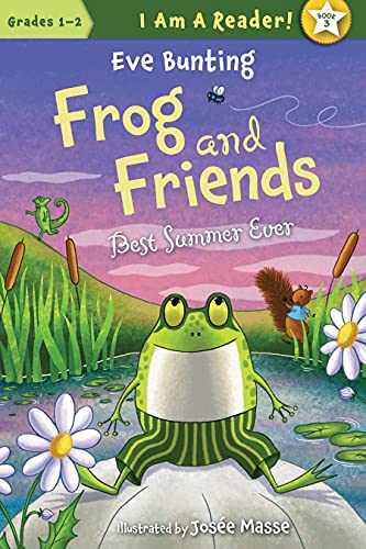 The Best Summer Ever (I AM A READER!: Frog and Friends) (9781585366910) by Bunting, Eve
