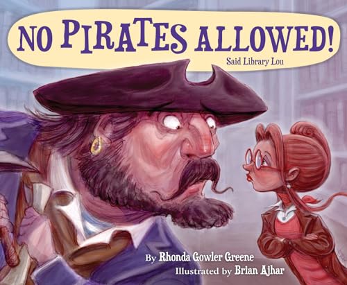 9781585367962: No Pirates Allowed! Said Library Lou