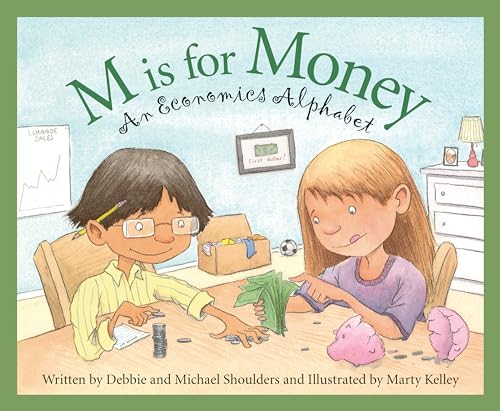Imagen de archivo de M Is for Money: An Economics Alphabet a la venta por ThriftBooks-Dallas