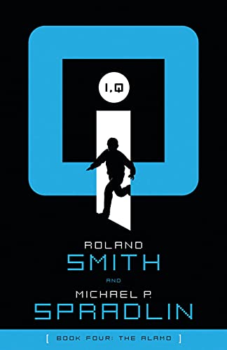 The Alamo (I, Q) (9781585368228) by Smith, Roland; Spradlin, Michael P.