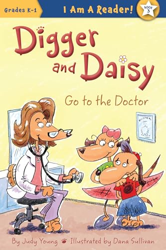 Imagen de archivo de Digger and Daisy Go to the Doctor a la venta por HPB-Emerald