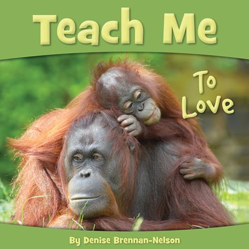 Imagen de archivo de Teach Me to Love a la venta por Better World Books