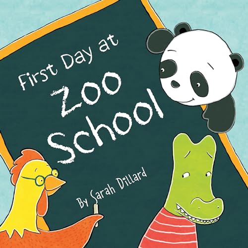 Imagen de archivo de First Day at Zoo School a la venta por Better World Books